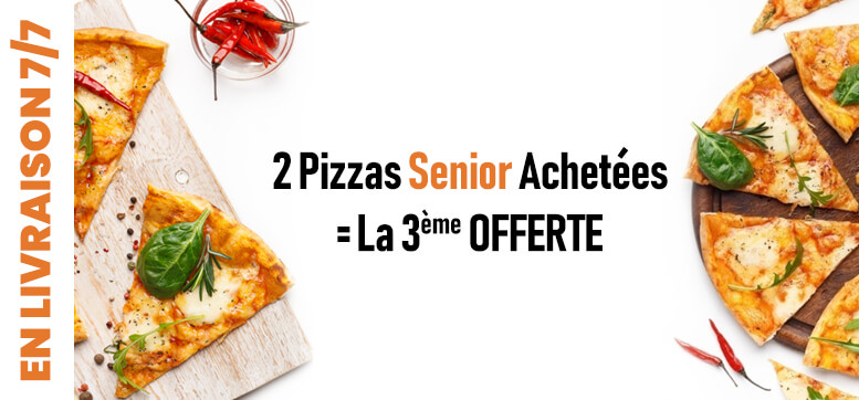 2 PIZZAS SENIOR ACHETEES = LA 3EME OFFERTE
